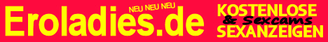 Eroladies.de - Huren & Callgirls & Sexcams